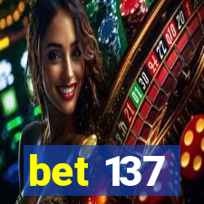 bet 137